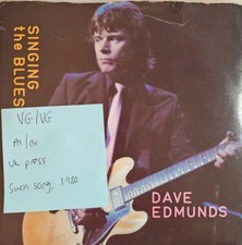 Dave Edmunds Singing The Blues Vinyl Record 7" VG/VG SSK 19422 1980