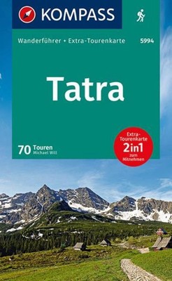 KOMPASS Wanderführer Tatra, 70 Touren mit Extra-Tourenkarte, Michael Will