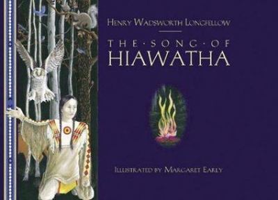 The Song of Hiawatha by Henry Wadsworth Longfellow