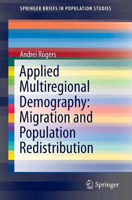 Applied Multiregional Demography: Migration and Population Redistribution | Buch