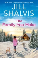 The Family You Make: A Novel; The Sunris- 9780063025486, Jill Shalvis, paperback