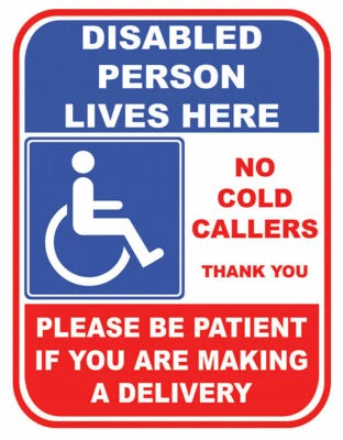 Sign Adhesive Sticker Notice Disabled Person Lives Here Deliveries Cold Callers*