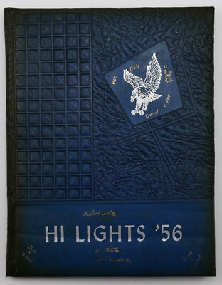 1956 HADLEY LUZERNE Lake Luzerne NY Central School Yearbook  '' Hi Lights '' Bob
