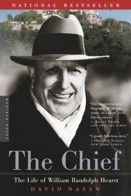 The Chief: The Life of William Randolph Hearst - Paperback - ACCEPTABLE