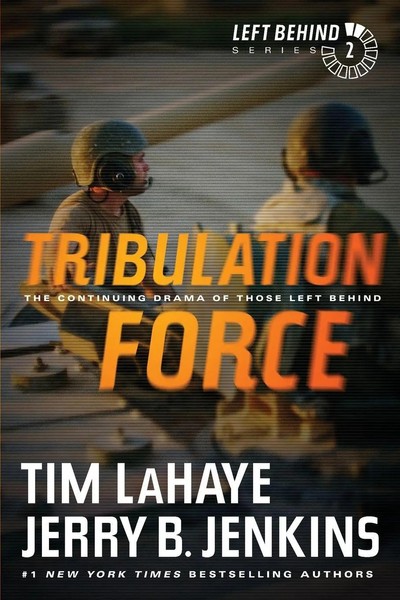Tribulation Force The Continuing Drama Of Those Left Behind Tim Lahaye (U. A.)-image