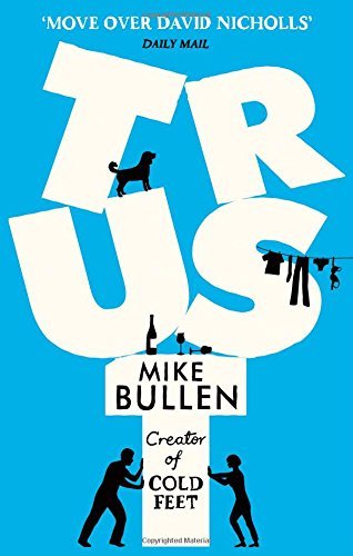Trust By Mike Bullen