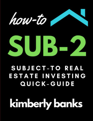How-To Sub-2: Subject-To Real Estate Investing Quick-Guide