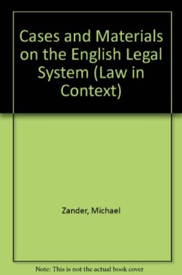 Cases and Materials on the English Legal System (Law in Context 