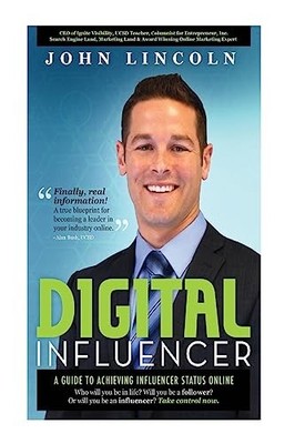 Digital Influencer : A Guide to Achieving Influencer Status Online by John ...