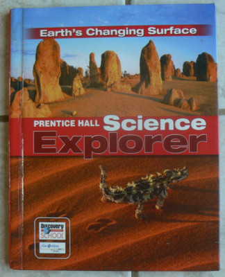 Prentice Hall Science, EARTH'S CHANGING SURFACE, Text 2005 Module G
