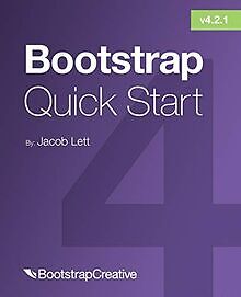 Bootstrap 4 Quick Start: A Beginner s Guide to Building ... | Buch | Zustand gut