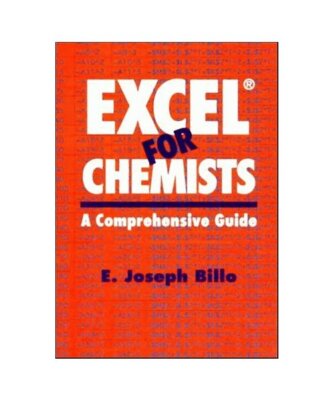 Excel for Chemists: A Comprehensive Guide, Billo, E Joseph