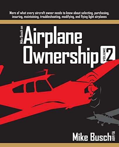 Mike Busch Mike Busch on Airplane Ownership (Volume 2) (Tascabile)