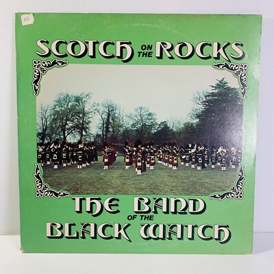 The Band of the Black Watch **Scotch on the Rocks** Vinyl LP (1976) Bagpipers 