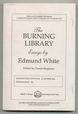 Edmund WHITE / The Burning Library Essays Uncorrected Proof 1st 1994