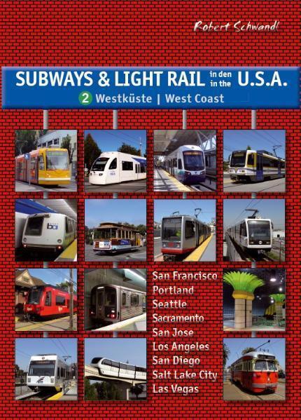 Subways & Light Rail In Den Usa 2: Westen Robert Schwandl