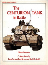 Osprey Vanguard Series No 22 - The Centurian Tank In Battle - Used