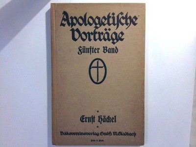 Apologetische Vorträge, Band 5 : Ernst Häckel, der Darwinist und Freidenker - Ei