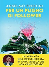 Für eine Handvoll Follower Prestini, Anselmo
