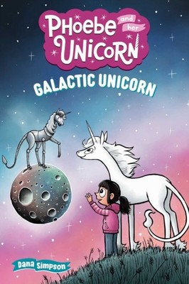 Galactic Unicorn by Dana Simpson (Paperback Book)