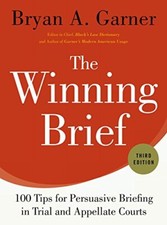 The Winning Brief: 100 Tips for Persu..., Garner, Bryan