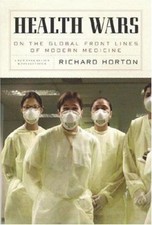 Health Wars: On the Global Front Lines of Modern Medicine by 