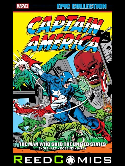 CAPTAIN AMERICA EPIC COLLECTION THE MAN WHO SOLD THE US GRAPHIC NOVEL 512 Pages