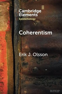 COHERENTISM by Erik J. Olsson Lunds Universitet, Sweden Paperback Self Help