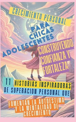 Ashley Abbruzzese (u. a.) | Crecimiento Personal para Chicas Adolescentes...