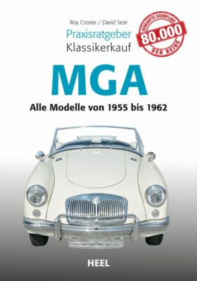 Keine Fehler machen beim Oldtimerkauf: Praxisratgeber MGA