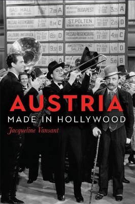 Austria Made in Hollywood by Dr Jacqueline Vansant (English) Hardcover Book