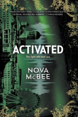 Activated: A Calculated Novel by Nova McBee: New