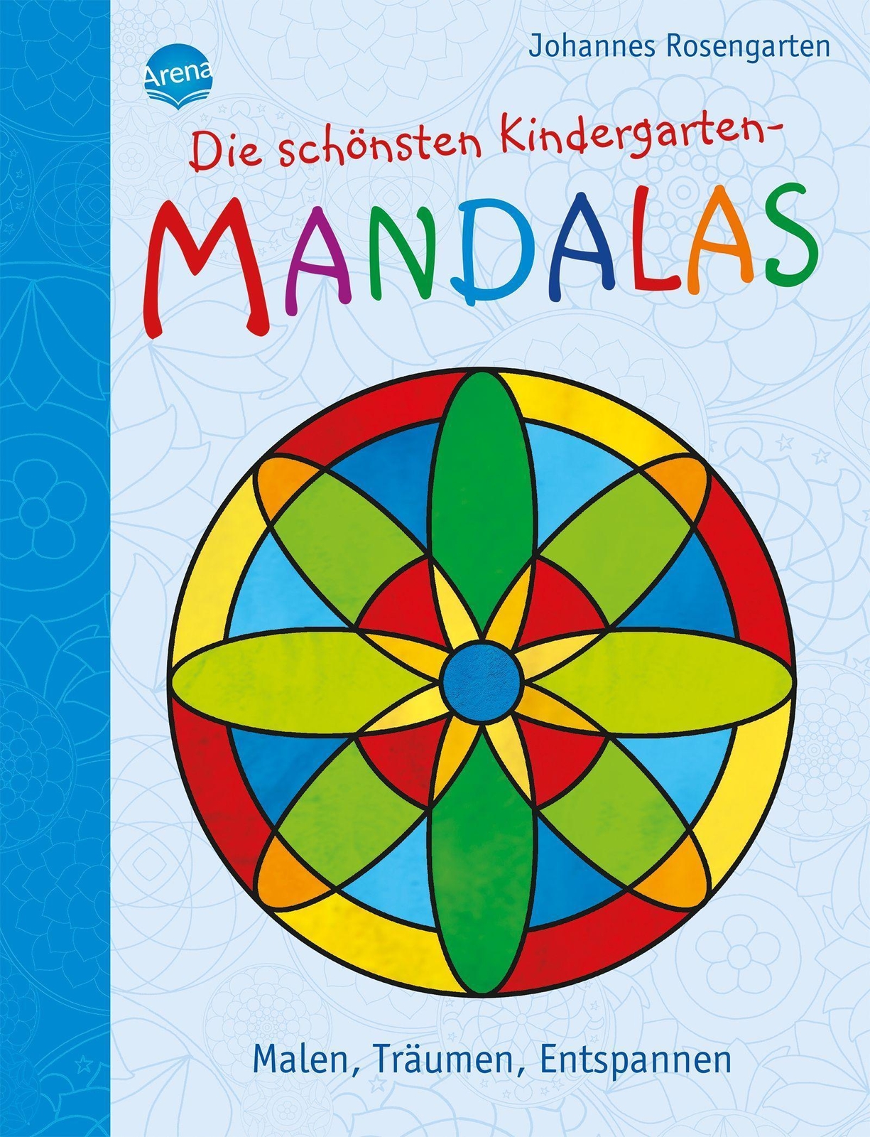 Thumbnail - Johannes Rosengarten / Die Schönsten Kindergarten Mandalas. Malen,
