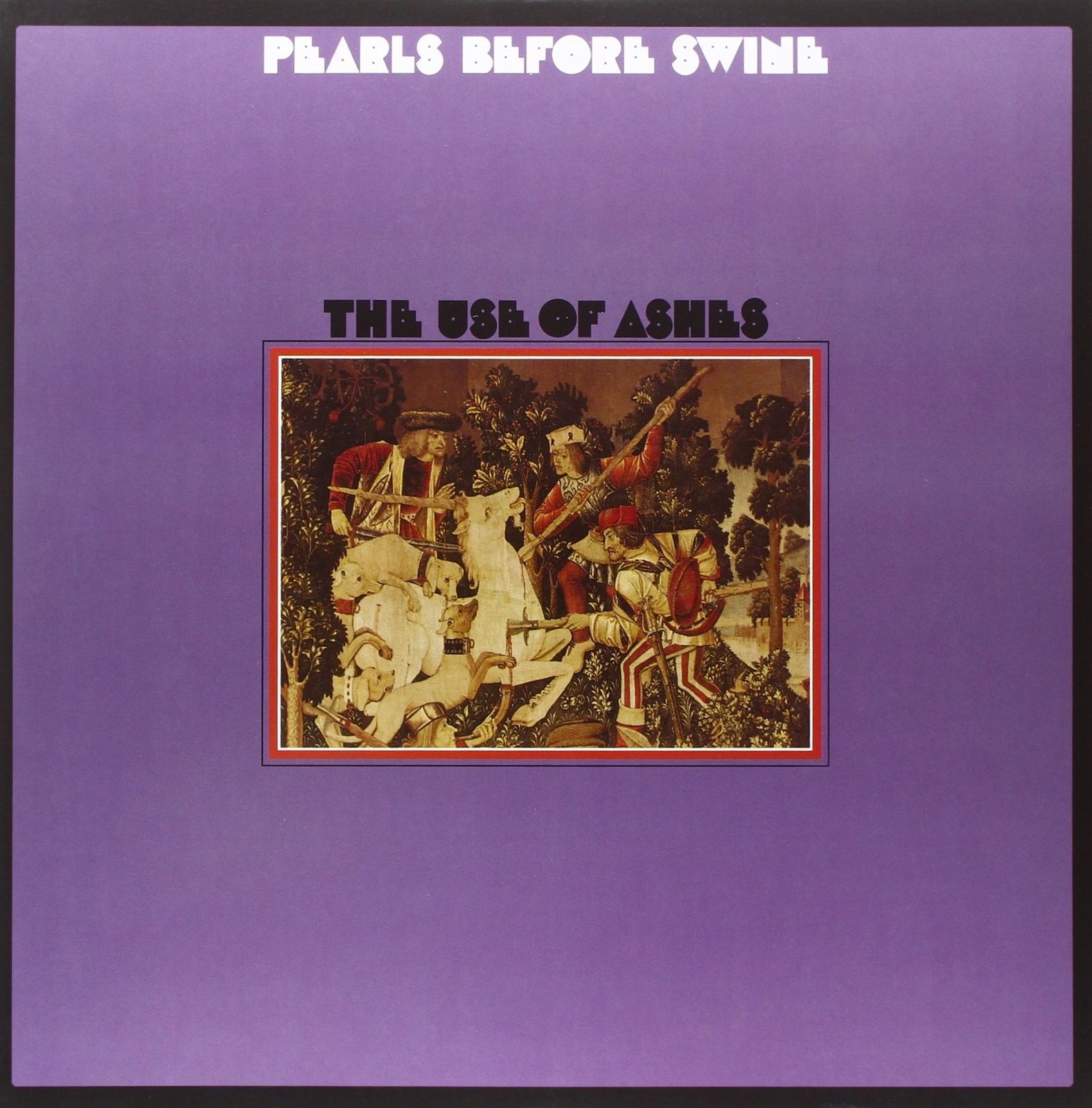 Pearls Before Swine The Use Of Ashes (Vinyl LP)