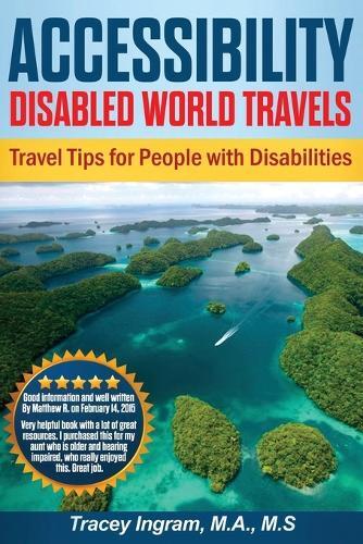 Thumbnail - Tracey Ingram Accessibility Disabled World Travels - Tips For Trav