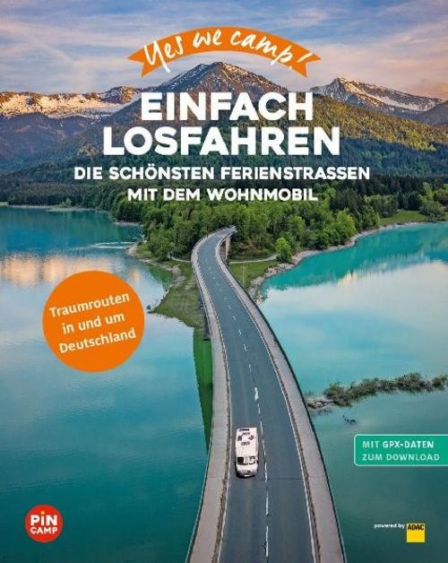 Yes we camp! Einfach losfahren Ralf Johnen