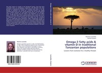 Omega-3 Fatty Acids & Vitamin D In Traditional Tanzanian Populations Remko Kuipe