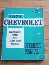 1974 CHEVROLET OVERHAUL MANUAL FOR PASSENGER CARS AND LIGHT DUTY TRUCKS ST333-74