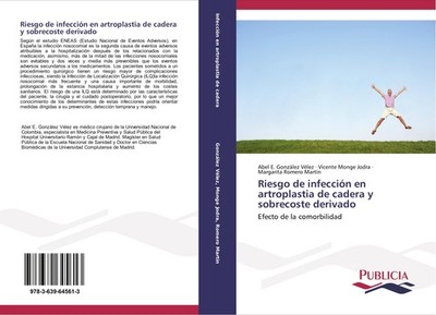 Riesgo de infección en artroplastia de cadera y sobrecoste derivado Abel E. Gonz