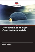 Richa Gupta | Conception Et Analyse D'une Antenne Patch | Taschenbuch (2023)