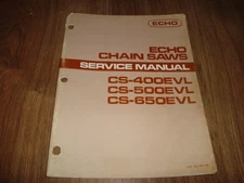 Vintage Echo Chain Saw Service Manual CS-400EVL CS-500EVL CS-650EVL 401-06