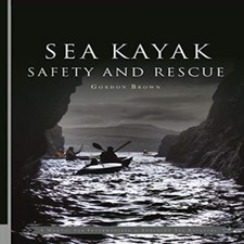 Image of Sea Kayak Safety and Rescue Gordon Brown Paperback Pesda Press Ca