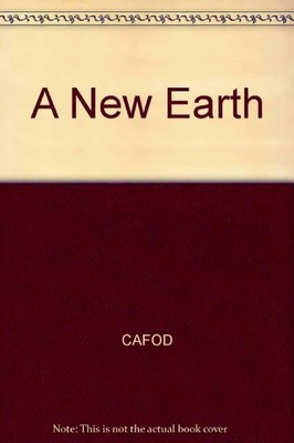 A New Earth,CAFOD