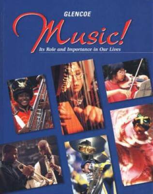 Music: Its Role  Importance in Our Lives Student Edition - Hardcover - GOOD