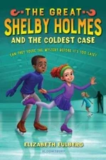 The Great Shelby Holmes and the Coldest Case by Elizabeth Eulberg: Used