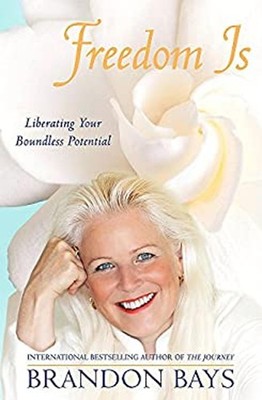 Freedom Is: Befreiend Ihr Boundless Potential Taschenbuch Brando