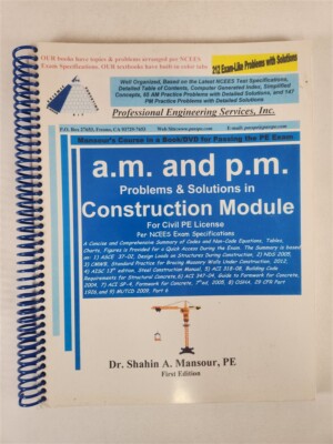 AM and PM Problems & Solutions in Construction Module Shahin Mansour PE License