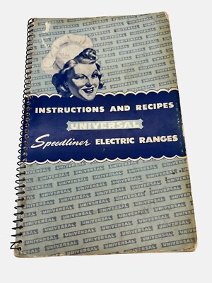 Vintage Universal Speedliner Electric Ranges Instruction & Recipe Book Cookbook