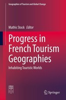 Progress In French Tourism Geographies Mathis Stock
