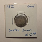 1876 Seated Liberty Dime – Circulated – 90% Silver